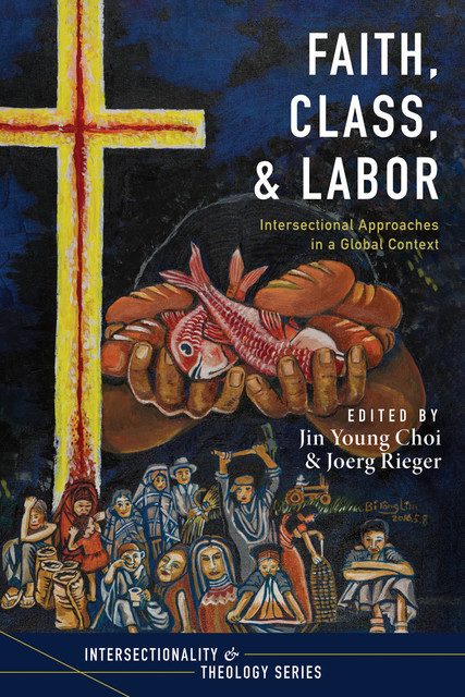 Faith, Class, and Labor, Jin Young Choi