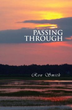 Passing Through, Ron Smith