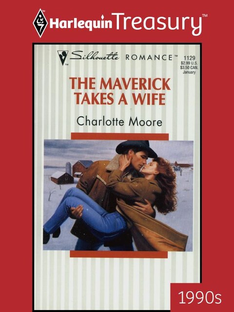 The Maverick Takes a Wife, Charlotte Moore