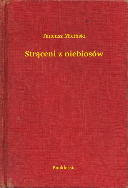 Strąceni z niebiosów, Tadeusz Miciński