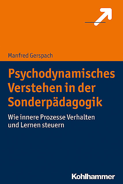 Psychodynamisches Verstehen in der Sonderpädagogik, Manfred Gerspach