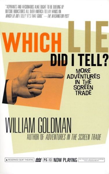 Which Lie Did I Tell?, William Goldman