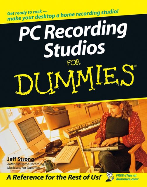 PC Recording Studios For Dummies, Jeff Strong
