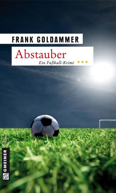 Abstauber, Frank Goldammer