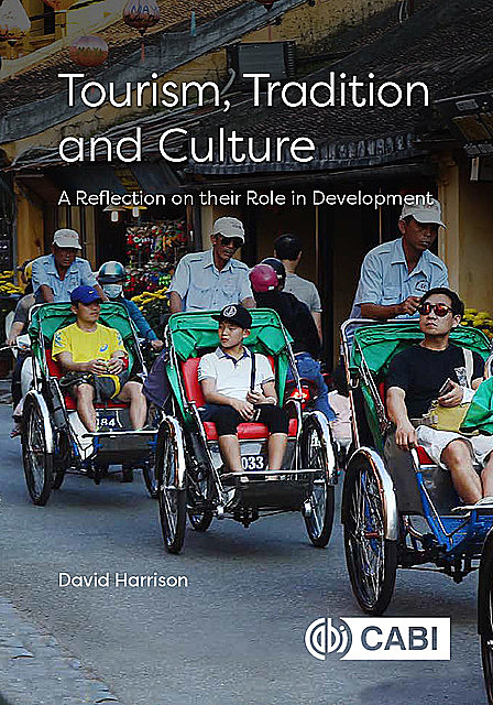 Tourism, Tradition and Culture, David Harrison
