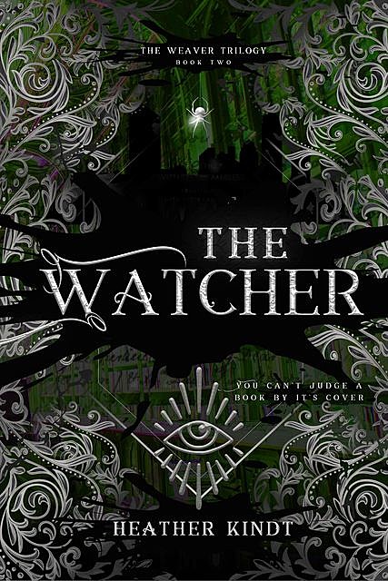 The Watcher, Heather Kindt