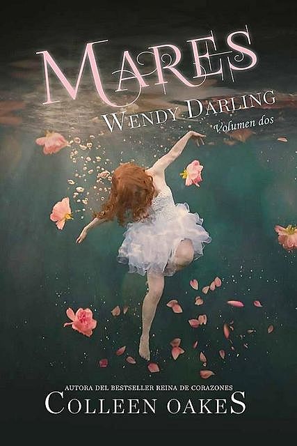 MARES. WENDY DARLING, Colleen Oakes
