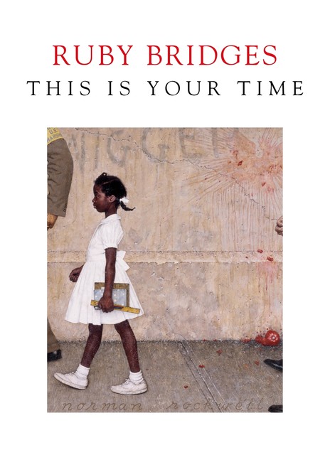 This is Your Time, Ruby Bridges