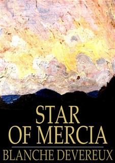Star of Mercia, Blanche Devereux