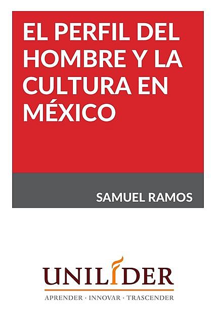 El perfil del hombre y la cultura en México, Samuel Ramos