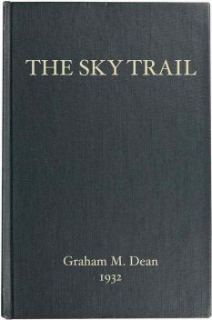 The Sky Trail, Graham M.Dean