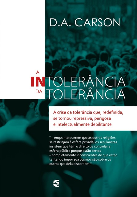 A intolerância da tolerância, D.A. Carson