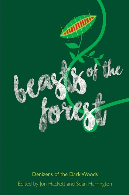 Beasts of the Forest, Jon Hackett, Seán Harrington