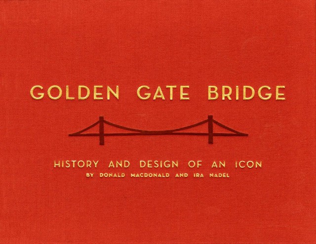 Golden Gate Bridge, Donald MacDonald, Ira Nadel