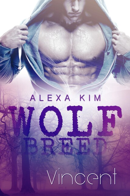 Wolf Breed – Vincent (Band 1), Alexa Kim