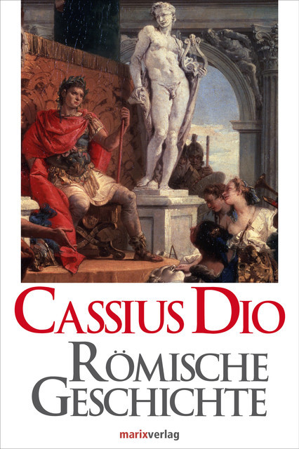 Römische Geschichte, Cassius Dio