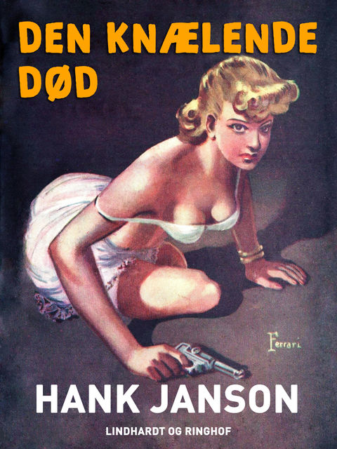 Den knælende død, Hank Janson