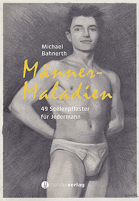 Männermaladien, Michael Bahnherth