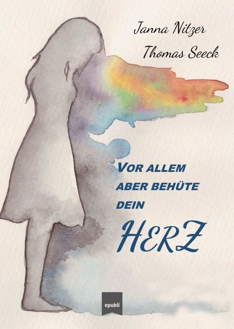 Vor allem aber behüte dein Herz, Janna Nitzer, Thomas Seeck