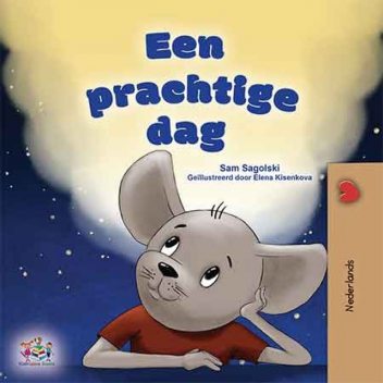 Een prachtige dag, KidKiddos Books, Sam Sagolski