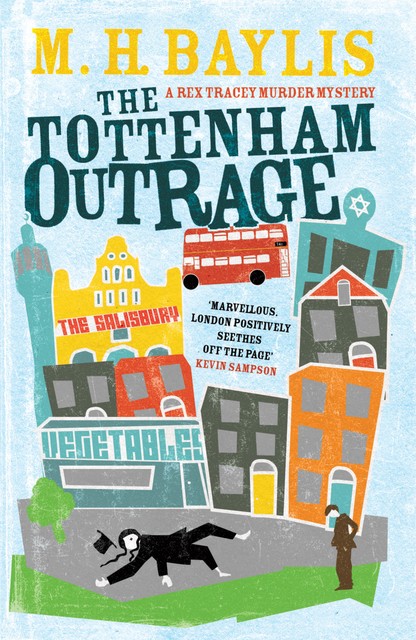 The Tottenham Outrage, M.H.Baylis