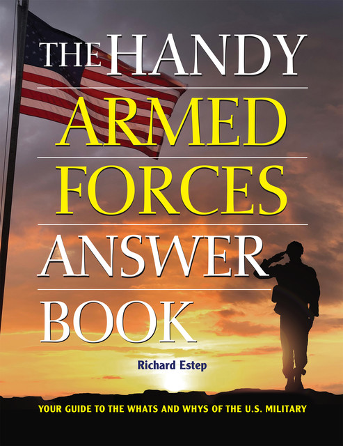 The Handy Armed Forces Answer Book, Richard Estep
