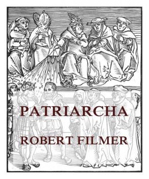 Patriarcha, or the Natural Power of Kings, Robert