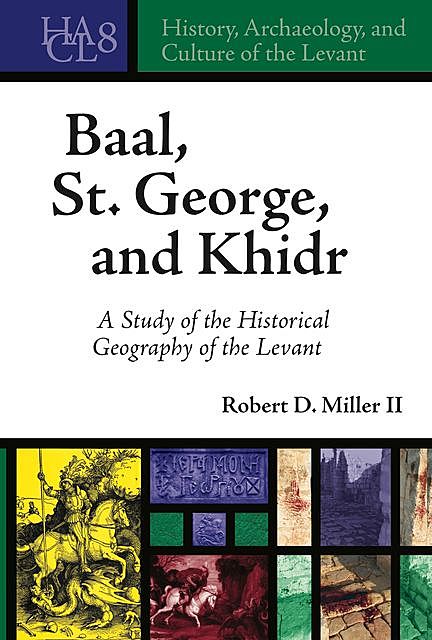 Baal, St. George, and Khidr, Robert D. Miller II