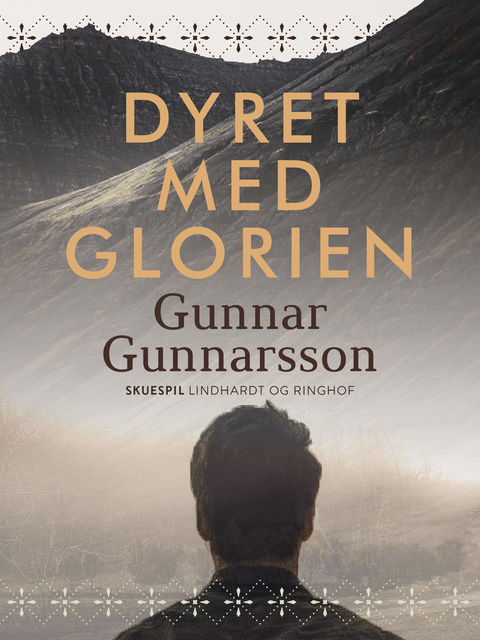 Dyret med glorien, Gunnar Gunnarsson