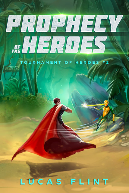 Prophecy of the Heroes, Lucas Flint