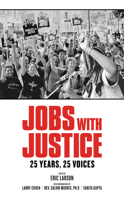 Jobs with Justice, Larry Cohen