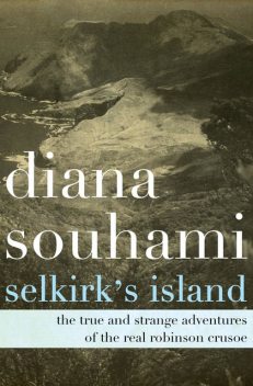 Selkirk's Island, Diana Souhami