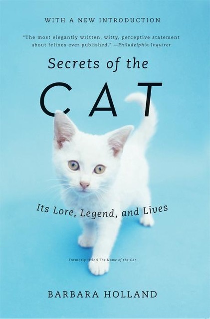 Secrets of the Cat, Barbara Holland