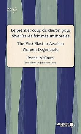 Le premier coup de clairon pour réveiller les femmes immorales – The First Blast to Awaken Women Degenerate, Rachel McCrum