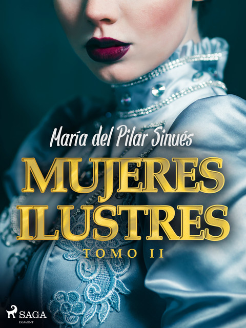 Mujeres ilustres. Tomo II, María del Pilar Sinués