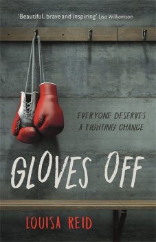 Gloves Off, Louisa Reid