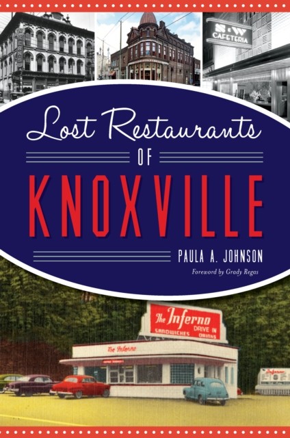 Lost Restaurants of Knoxville, Paula Johnson