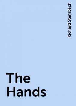 The Hands, Richard Sternbach