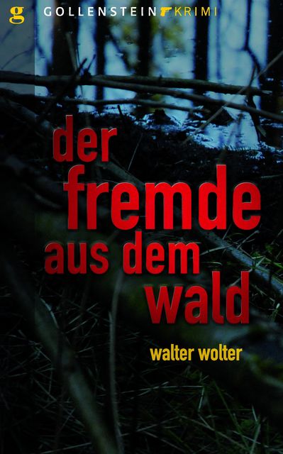 Der Fremde aus dem Wald, Walter Wolter