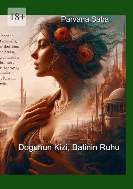 Dogunun Kizi, Batinin Ruhu, Parvana Saba
