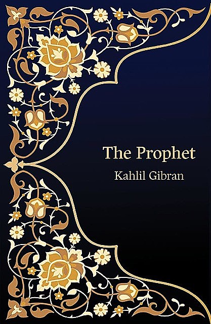 The Prophet (Hero Classics), Kahlil Gibran