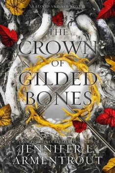 The Crown of Gilded Bones (Blood And Ash Series Book 3), Jennifer L. Armentrout