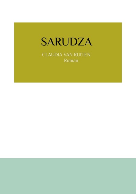 Sarudza, Claudia van Ruiten