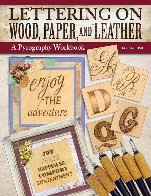 Lettering on Wood, Paper, and Leather, Lora S. Irish