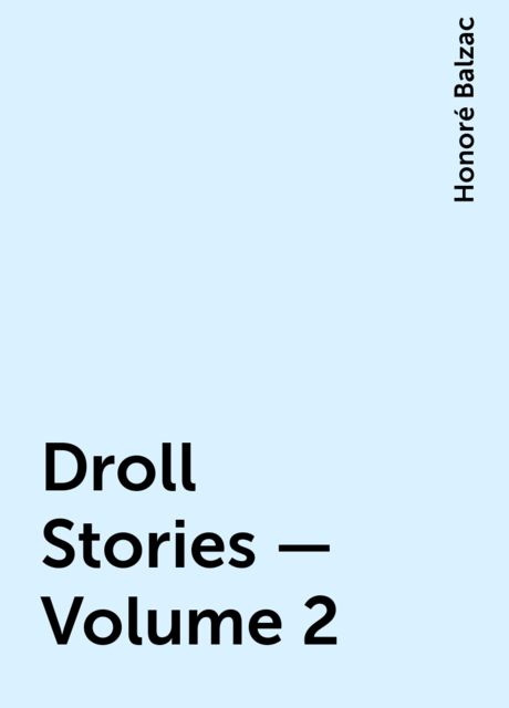 Droll Stories — Volume 2, Honoré Balzac