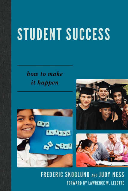 Student Success, Frederic W. Skoglund, Judy Ness