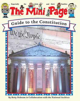 The Mini Page Guide to the Constitution, Betty Debnam
