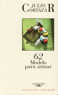 62 – Modelo Para Armar, Julio Cortázar