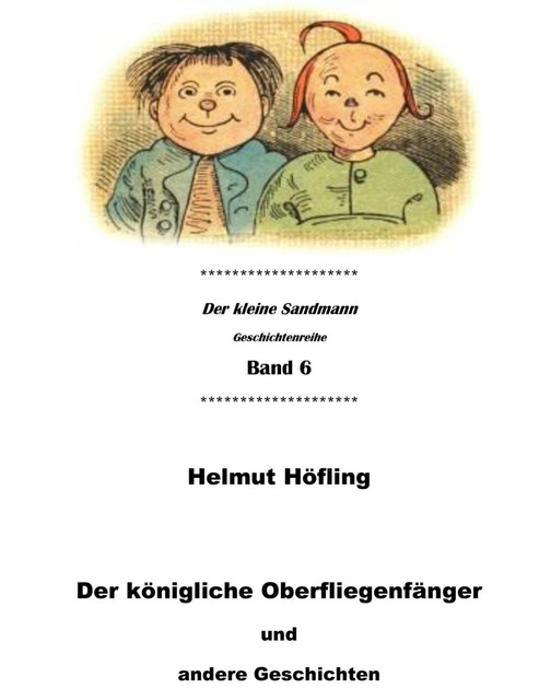 Der königliche Oberfliegenfänger und andere Geschichten, Helmut Höfling