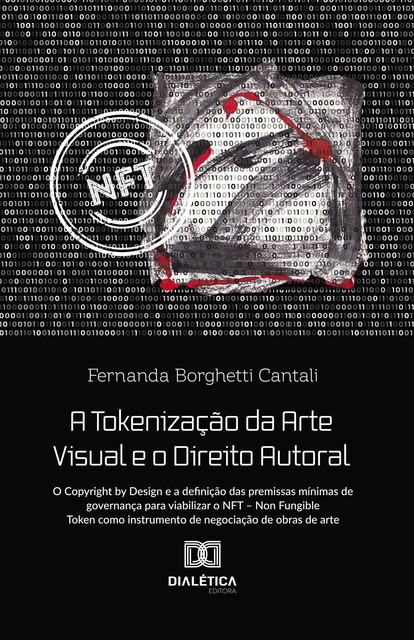 A Tokenização da Arte Visual e o Direito Autoral, Fernanda Borghetti Cantali